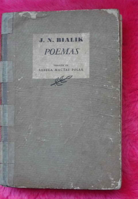Poemas de Jaim Najman Bialik - Traduccion de Rebeca Mactas Polak