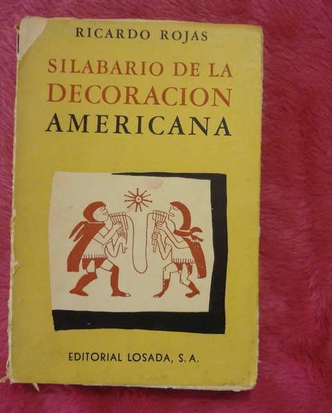 Silabario de la decoracion Americana de Ricardo Rojas
