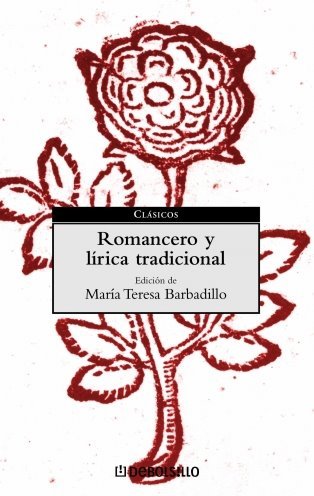 Romancero y lírica tradicional Autores Varios Edición de María Teresa Barbadillo