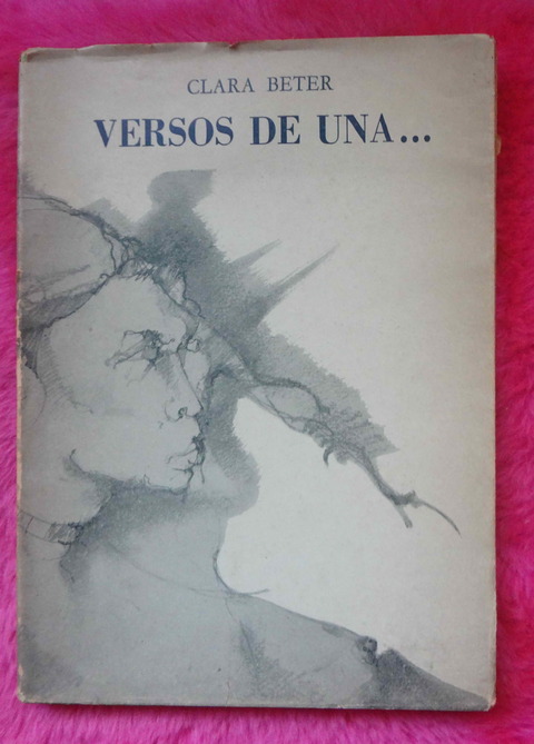 Versos de una... de Clara Beter - Seudónimo de Cesar Tiempo - Prologo de Ronald Chaves - Estelle Irizarry