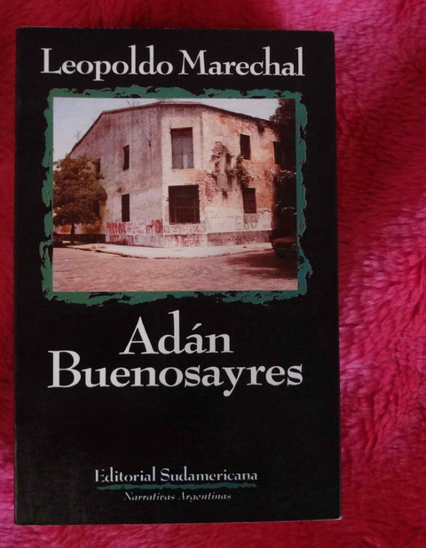 Adan Buenosayres de Leopoldo Marechal