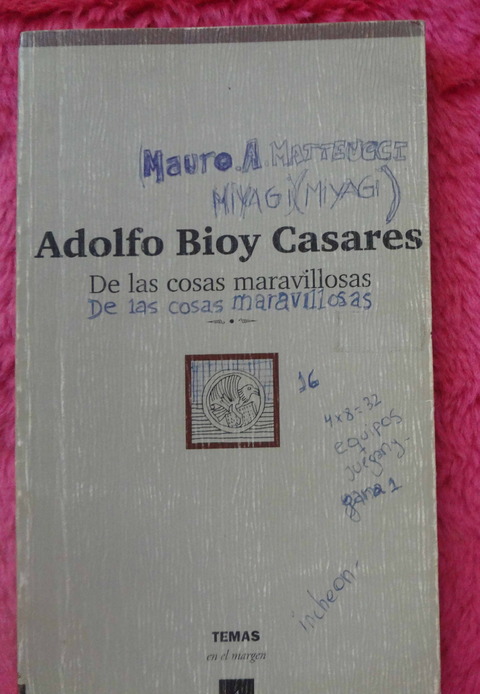 De las cosas maravillosas de Adolfo Bioy Casares