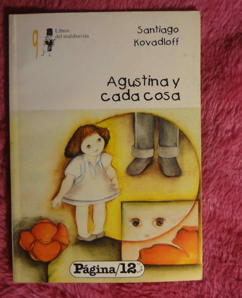 Agustina y cada cosa de Santiago Kovadloff 