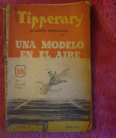 Tipperary - La autentica novela policial N°55 - Una modelo en el aire