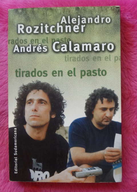 Tirados en el pasto de Andres Calamaro y Alejandro Rozitchner