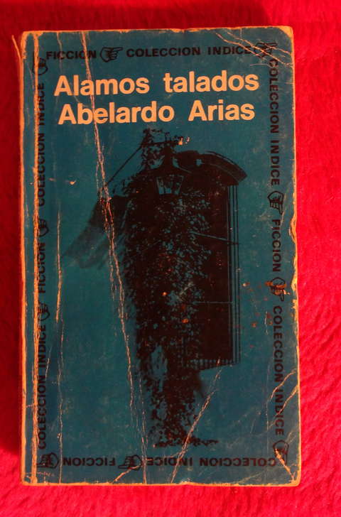 Alamos talados de Abelardo Arias