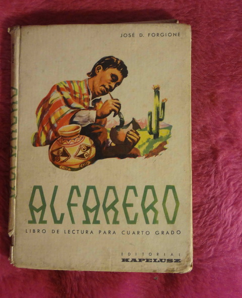 Alfarero de Jose D Forgione - Libro de lectura para cuarto grado 
