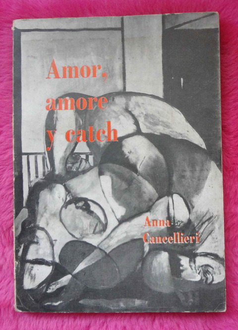 Amor amore y catch Anna Cancellieri - Dedicado firmado por la autora