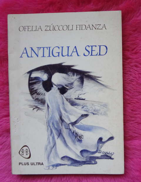 Antigua Sed de Ofelia Zuccoli Fidanza 