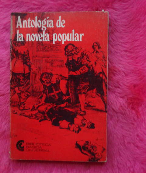 Antologia de la novela popular - folletines Dumas Terrail Sue Verne