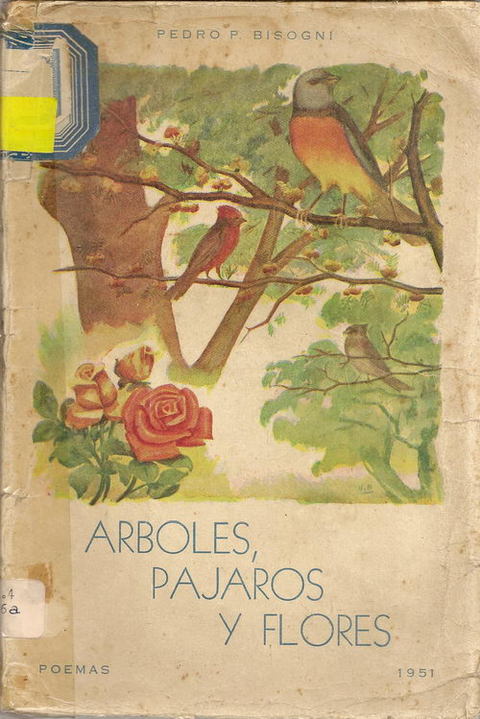 Arboles pájaros y flores de Pedro P. Bisogni 