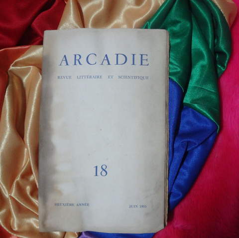 Arcadie - Revue littéraire et scientifique - Deuxieme année - Juin 1955 - N°18