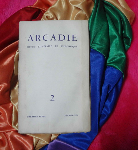Arcadie - Revue littéraire et scientifique - Premiere année - Février 1954 - N°2