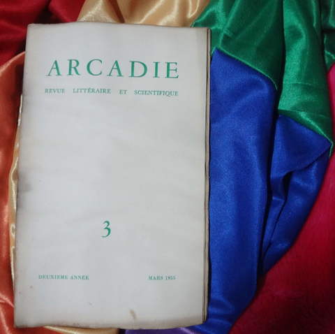 Arcadie - Revue littéraire et scientifique - Deuxieme année - Mars 1955 - N°3