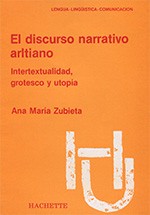 El Discurso Narrativo Arltiano De Ana María Zubieta
