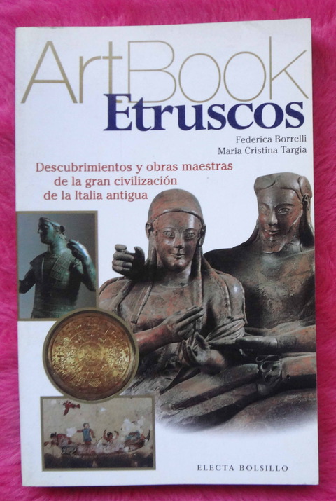 Etruscos Art Book Descubrimiento y obras maestras de la gran civilizacion de la Italia Antigua