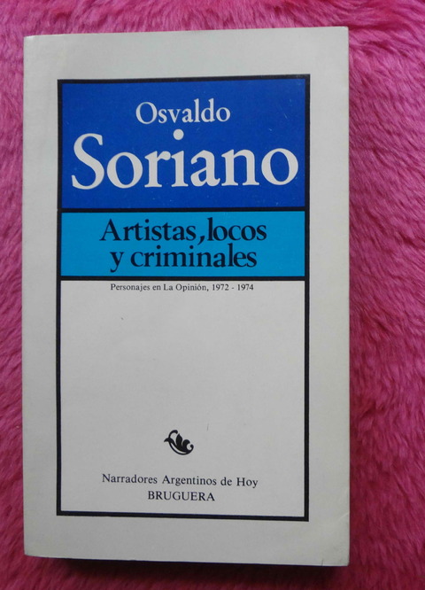 Artistas locos y criminales de Osvaldo Soriano