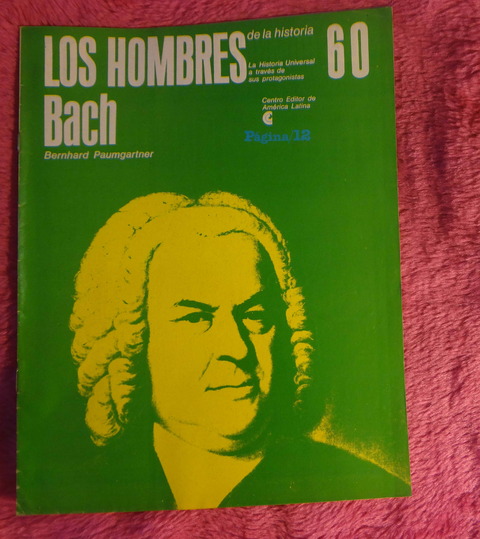Los Hombres de la Historia - Bach por barnhard Paumgartner