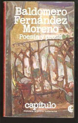 Poesia y Prosa de Baldomero Fernandez Moreno