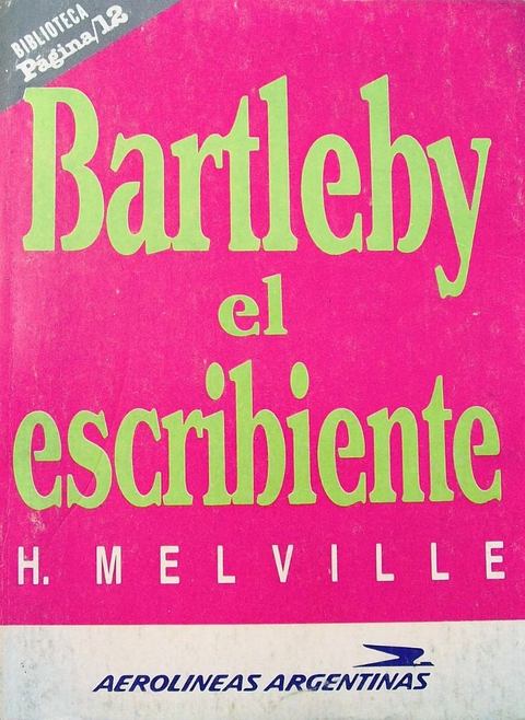 Bartleby El Escribiente de H. Melville