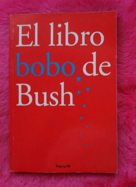 El Libro Bobo de Bush de George Bush