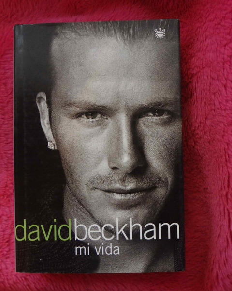 David Beckham Mi Vida de Tom Watt