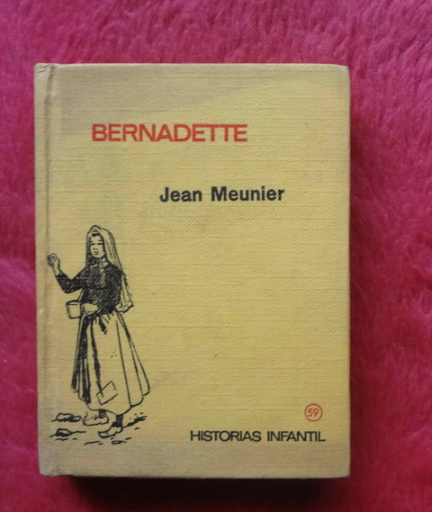 Bernadette de Jean Meunier - Ilustrada por Angel Badia