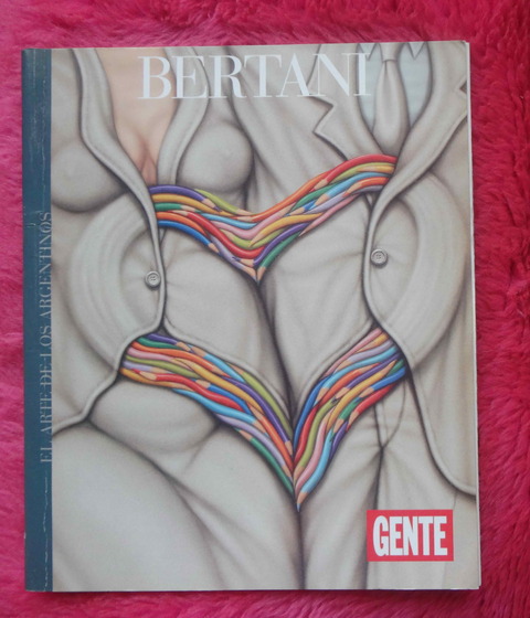 Ernesto Bertani El arte de los Argentinos por Ignacio Gutierrez Zaldivar