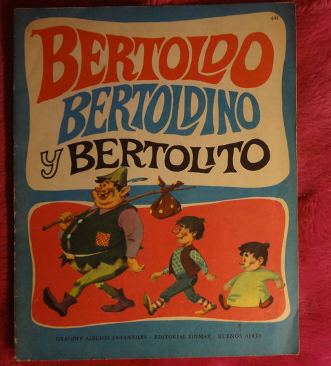 Bertoldo Bertoldino y Bertolito - Editorial Sigmar