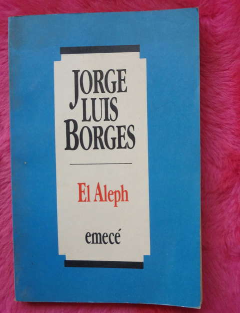 El Aleph de Jorge Luis Borges