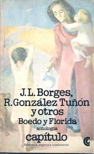 Boedo y Florida - Jorge Luis Borges, Gonzalez Tuñon y otros - Antologia