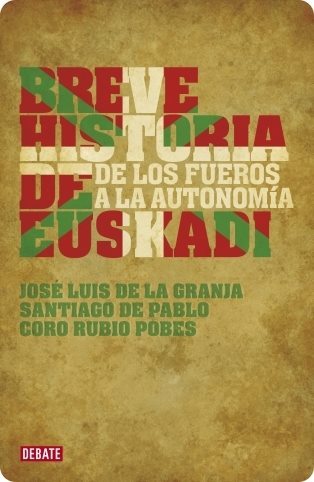Breve historia de Euskadi - De los fueros a la autonomIa por Jose Luis de la Granja - Santiago de Pablo - Coro RuBio Pobes
