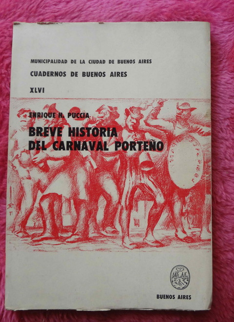 Breve Historia del Carnaval Porteño de Enrique H. Puccia