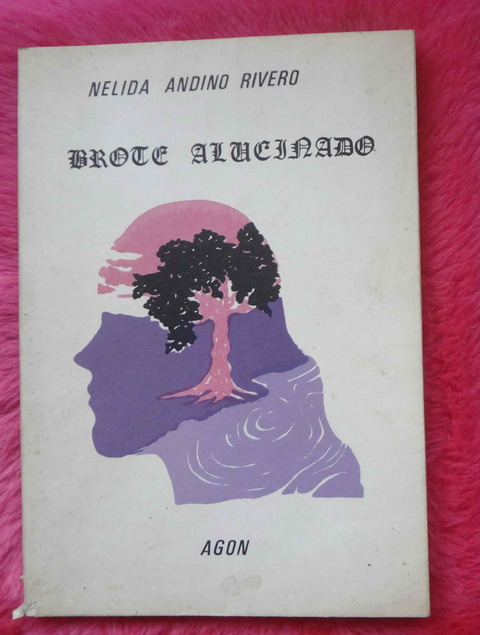 Brote alucinado de Nelida Andino Rivero - Ilustrado por Patricia Espinosa - Dedicado y firmado por la autora 