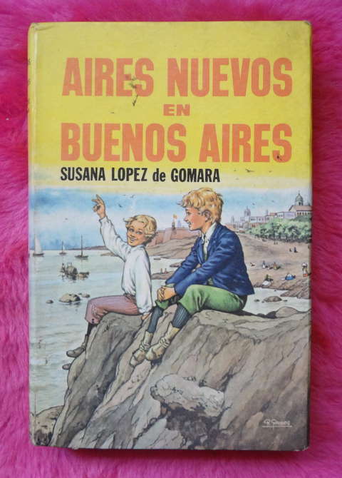 Aires nuevos Buenos Aires de Susana Lopez de Gomara 