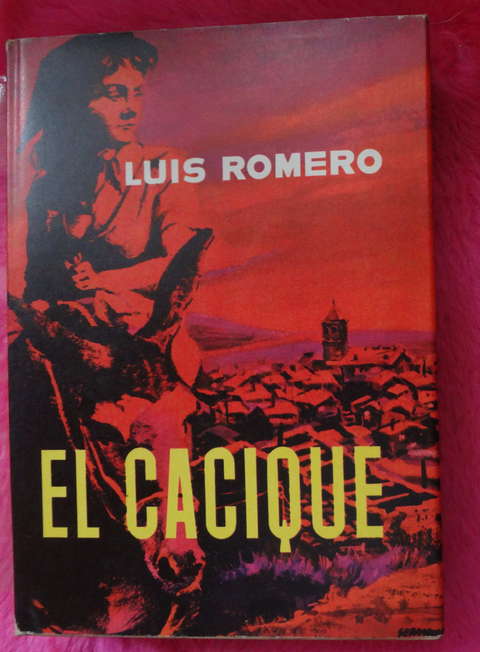 El Cacique de Luis Romero
