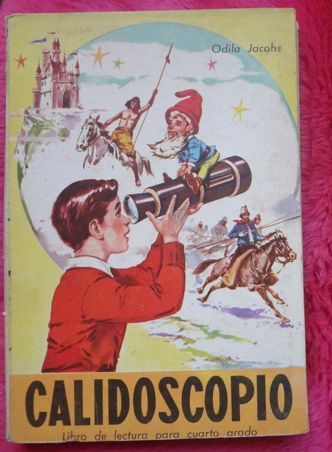 Calidoscopio de Odila Jacobs - Ilustraciones de Athos Cozzi - Libro de lectura para quinto grado 