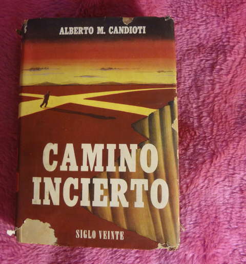 El camino incierto de Alberto M. Candioti