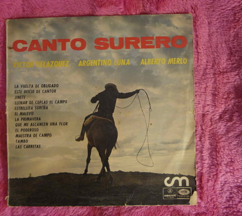 Canto sureño - Victor Velazquez - Argentino Luna - Alberto Merlo - Vinilo