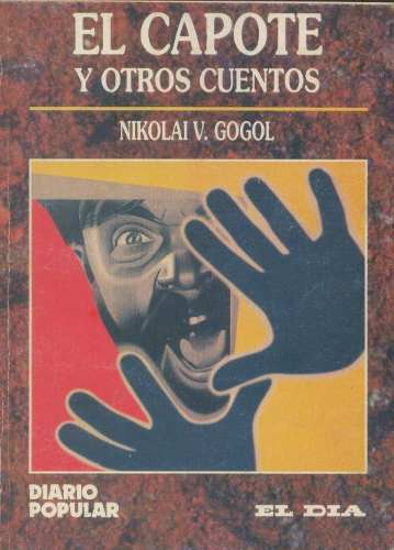 El Capote y Otros Cuentos de Nikolai V. Gogol