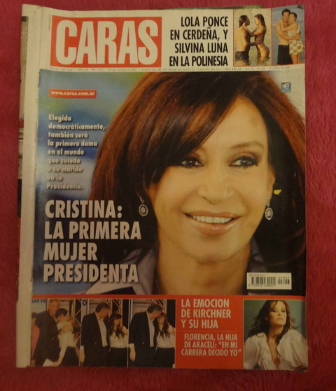 Revista Caras N° 1347 - 30 de Octubre de 2007 - Cristina Kirchner la primera mujer presidenta