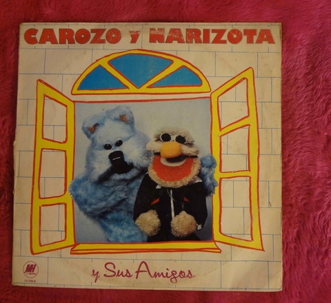 Carozo y Narizota y sus amigos - 1985 Vinilo