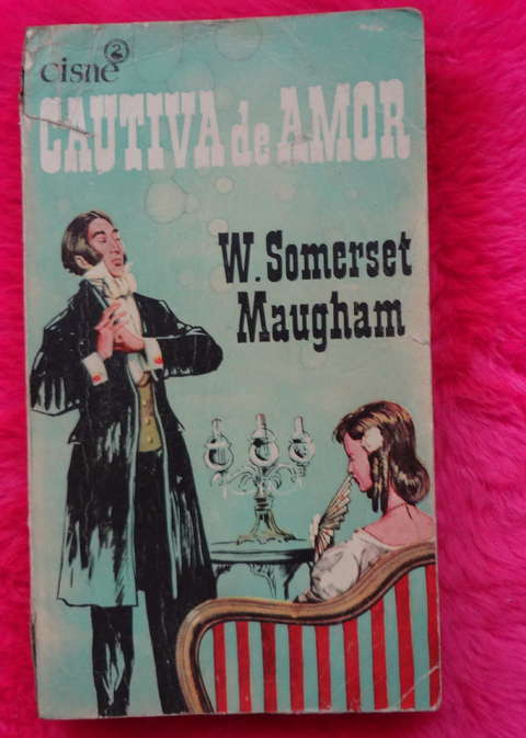 Cautiva de Amor de W. Somerset Maugham
