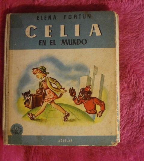Celia en el mundo de Elena Fortun con 129 ilustraciones de M. Palacios 1958