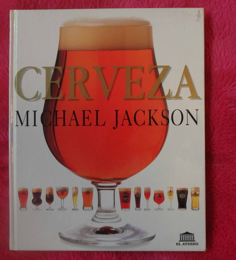 Cerveza de Michael Jackson - El libro de la Cerveza - Fotografía de Steve Gorton dup