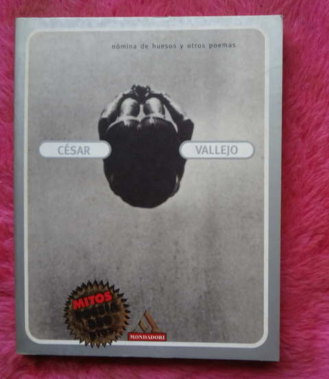 Nómina de huesos y otros poemas de César Vallejo