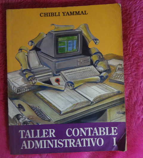 Taller Contable Administrativo 1 de Chibli Yammal