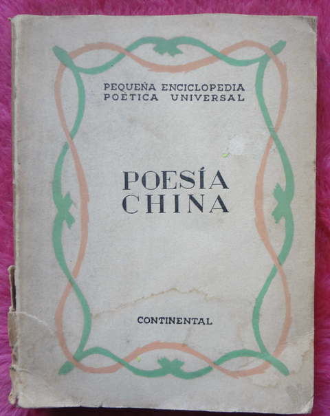 Poesia China de Varios Autores - Pequeña Enciclopedia Poetica Universal