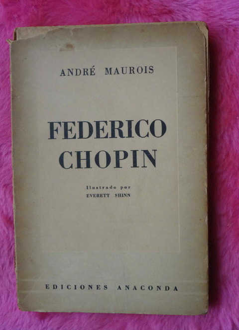 Federico Chopin de Andre Maurois - Ilustrado pro Everett Shinn