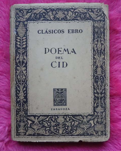 Poema del Cid - Selección, estudio y notas de Jimena Menendez Pidal